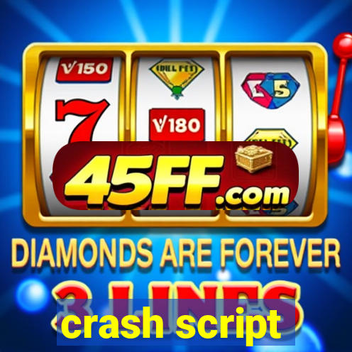 crash script